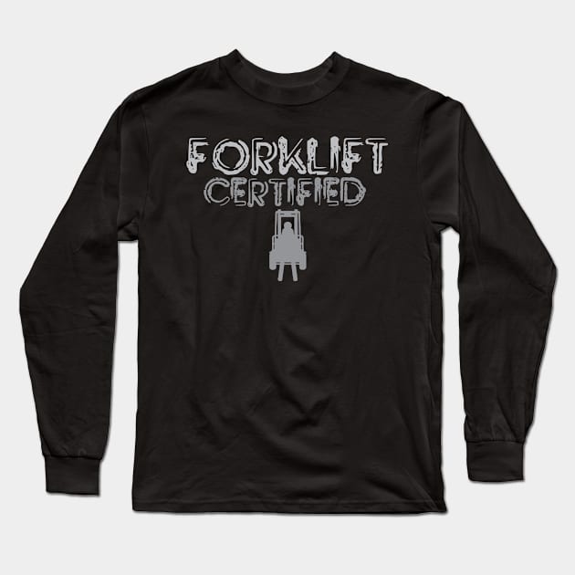 Forklift Certified Long Sleeve T-Shirt by pako-valor